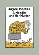 The Meddler and Her Murder