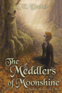 The Meddlers of Moonshine