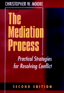 The Mediation Process - Moore, Christopher W