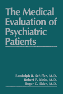 The Medical Evaluation of Psychiatric Patients
