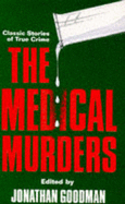The Medical Murders: 13 True Crime Stories