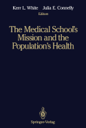 The Medical School's Mission and the Population's Health: Medical Education in Canada, the United Kingdom, the United States, and Australia