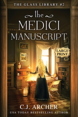 The Medici Manuscript: Large Print - Archer, C J