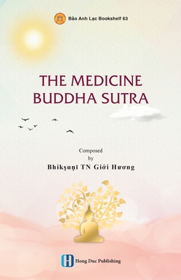 The Medicine Buddha Sutra - Bhikkhun , Gi i H  ng