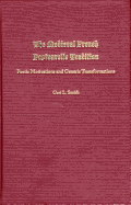 The Medieval French Pastourelle Tradition: Poetic Motivations and Generic Transformations