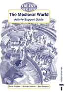 The Medieval World: Activity Support Guide