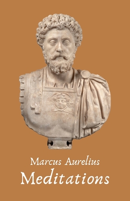 The Meditations of the Emperor Marcus Aurelius Antoninus - Marcus Aurelius