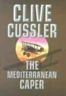 The Mediterranean Caper - Cussler, Clive