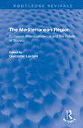 The Mediterranean Region: Economic Interdependence and the Future of Society