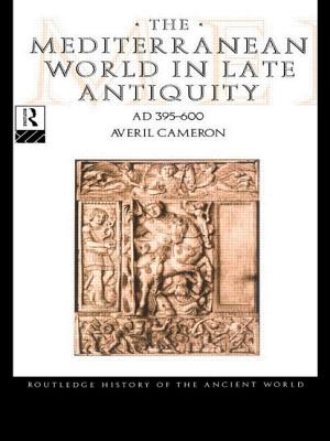 The Mediterranean World in Late Antiquity Ad 395-600 - Cameron, Averil