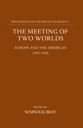 The Meeting of Two Worlds: Europe and the Americans, 1492-1650