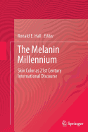 The Melanin Millennium: Skin Color as 21st Century International Discourse