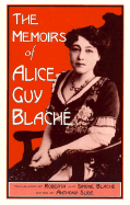 The Memoirs of Alice Guy Blach?