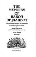 The Memoirs of Baron de Marbot: Late Lieutenant-General in the French Army