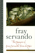 The Memoirs of Fray Servando Teresa de Mier