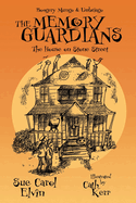 The Memory Guardians: The House on Stone Street