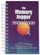 The Memory Jogger 9000/2000: A Pocket Guide to Implementing the ISO 9001 Quality Systems Standard Based on ANSI/ISO/ASQ Q9001-2000
