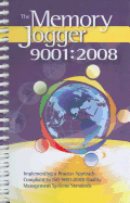 The Memory Jogger 9001:2008: Implementing a Process Approach Compliant to ISO 9001:2008 Quality Management Systems Standard