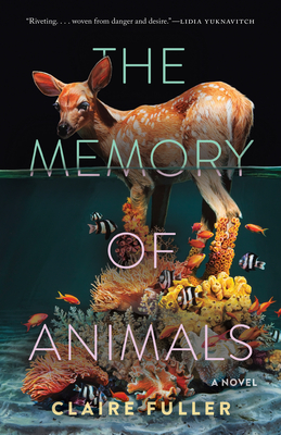 The Memory of Animals - Fuller, Claire