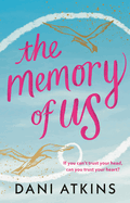 The Memory of Us: A brand-new love story for 2024. Filled with heart-wrenching romance, family love, and mystery