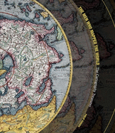 The Men Who Mapped the World: The Treasures of Cartography