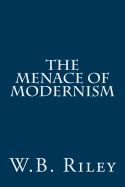 The Menace of Modernism