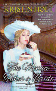 The Menace Takes a Bride: A Sweet Historical Mail-Order Bride Romance
