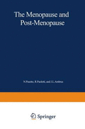 The Menopause and Postmenopause: The Proceedings of an International Symposium Held in Rome, June 1979