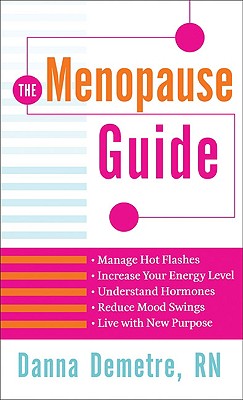 The Menopause Guide - Demetre, Danna, R.N.