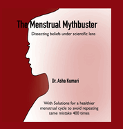 The Menstrual Mythbuster: Dissecting beliefs under scientific lens