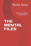 The Mental Files: Series One: Sheep Among Wolves