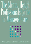 The Mental Health Professional's Guide to Managed Care
