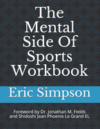 The Mental Side of Sports Workbook