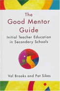 The Mentoring Experience: Perspectives on School-Based Initial Teacher Education - Brooks, Val, and Brooks