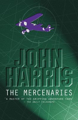 The Mercenaries - Harris, John