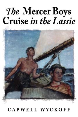 The Mercer Boys Cruise in the Lassie - Wyckoff, Capwell