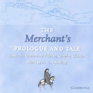 The Merchant's Prologue and Tale CD: From The Canterbury Tales by Geoffrey Chaucer Read by A. C. Spearing