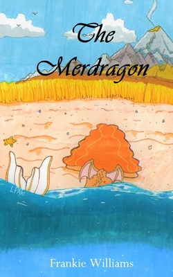 The Merdragon - Caudle, Melissa (Editor), and Williams, Frankie