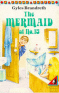 The Mermaid at No.13 - Brandreth, Gyles