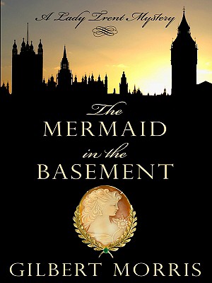 The Mermaid in the Basement - Morris, Gilbert
