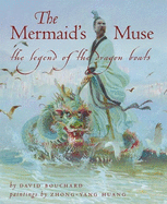 The Mermaid's Muse: The Legend of the Dragon Boats
