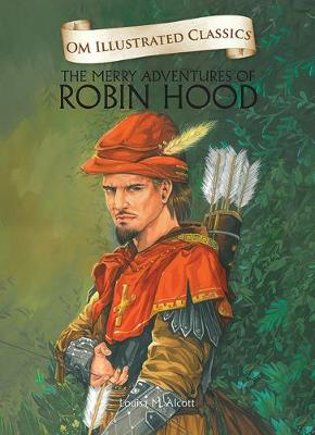 The Merry Adventures of Robin Hood-Om Illustrated Classics - Pyle, Howard