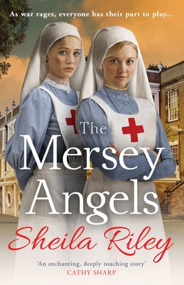 The Mersey Angels: The gripping historical Liverpool saga from Sheila Riley - Riley, Sheila