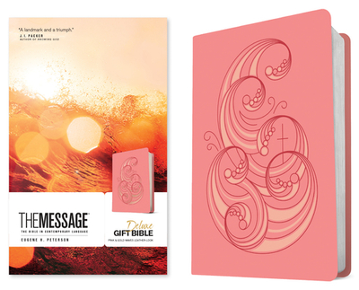 The Message Deluxe Gift Bible (Leather-Look, Pink and Gold Waves): The Bible in Contemporary Language - Peterson, Eugene H