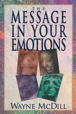 The Message in Your Emotions - McDill, Wayne
