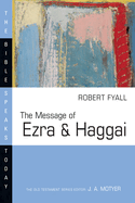 The Message of Ezra and Haggai: Building for God