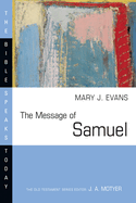 The Message of Samuel: Personalities, Potential, Politics and Power