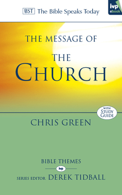 The Message of the Church: Assemble The People Before Me - Green, Chris