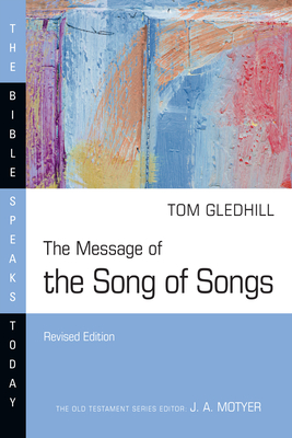 The Message of the Song of Songs - Gledhill, Tom