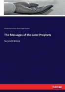 The Messages of the Later Prophets: Second Edition